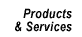 Products & Services